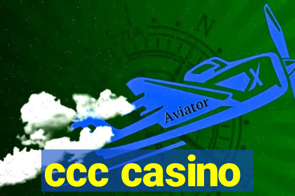 ccc casino