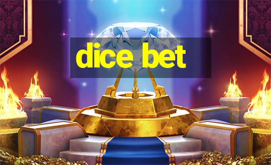 dice bet