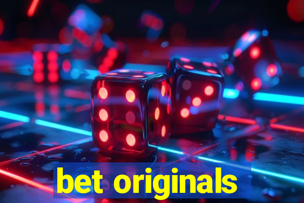 bet originals