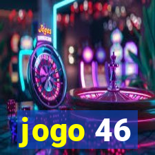 jogo 46