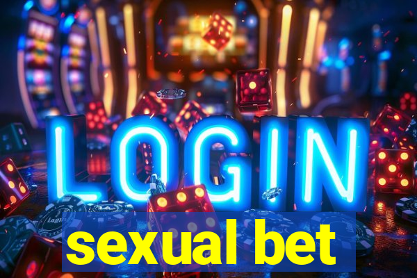 sexual bet