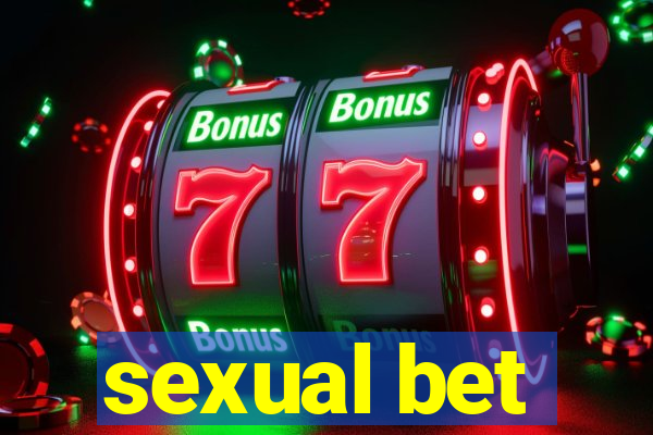 sexual bet