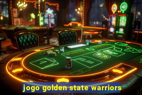 jogo golden state warriors