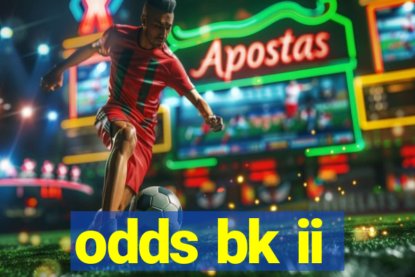 odds bk ii