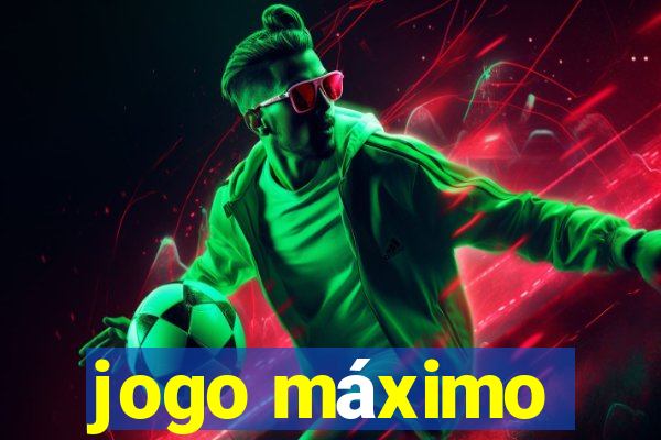 jogo máximo