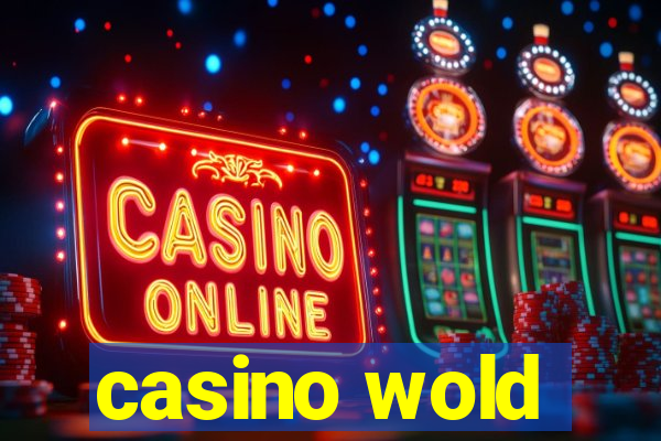 casino wold