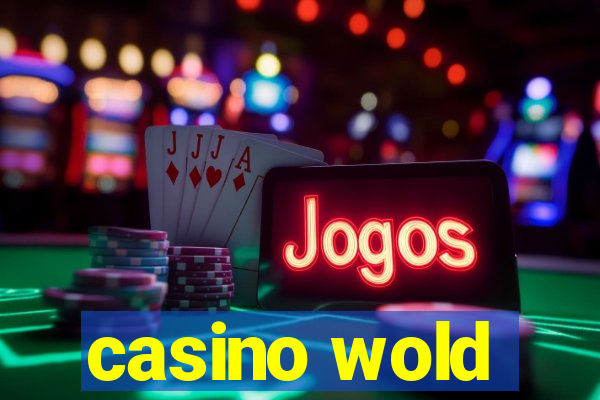 casino wold