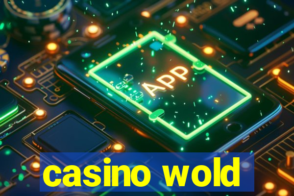 casino wold