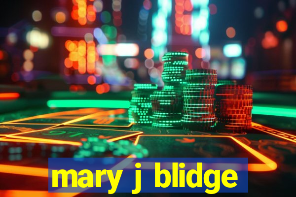 mary j blidge