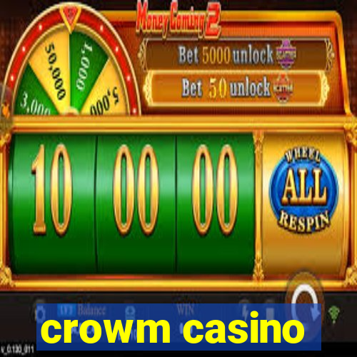 crowm casino