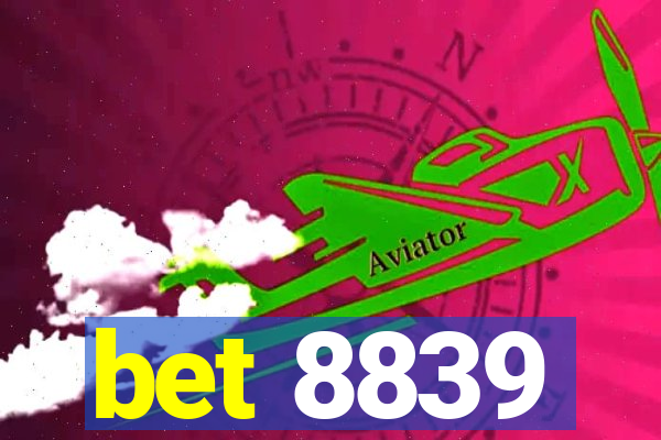 bet 8839