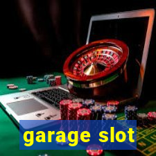 garage slot