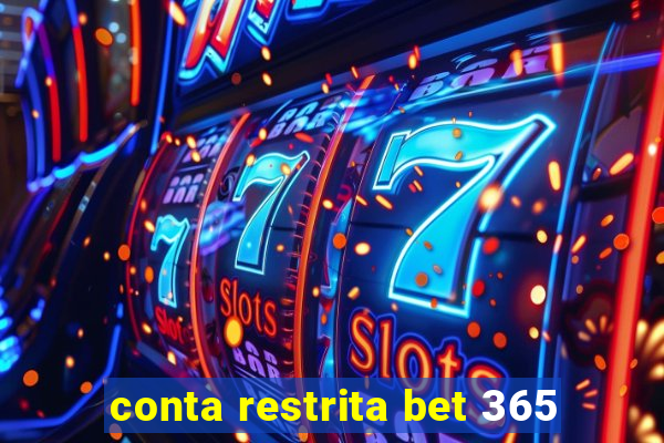 conta restrita bet 365