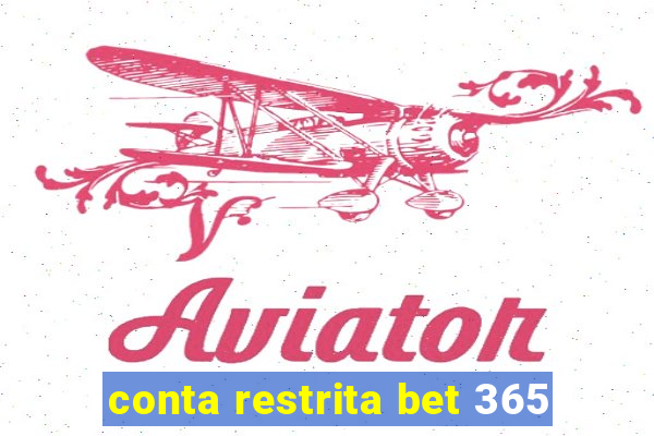 conta restrita bet 365