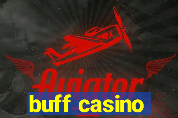 buff casino