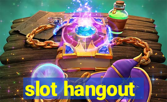 slot hangout