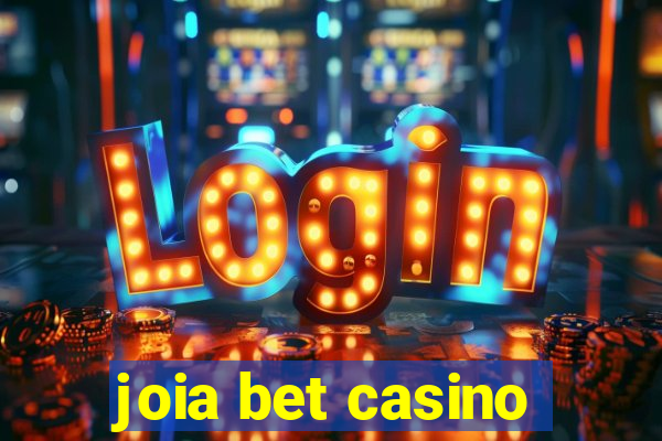 joia bet casino