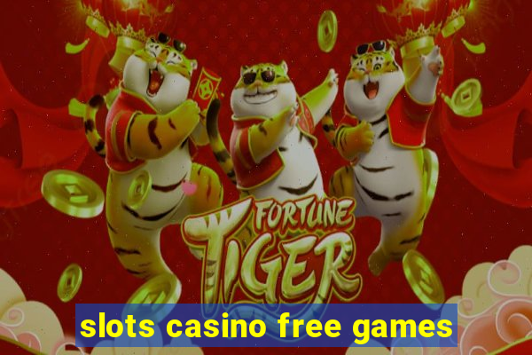 slots casino free games