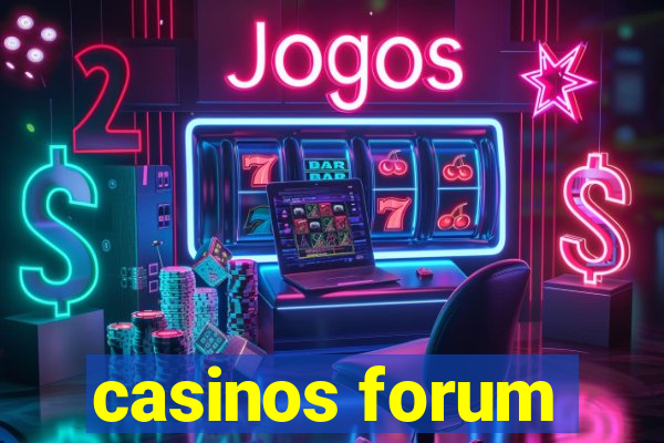 casinos forum