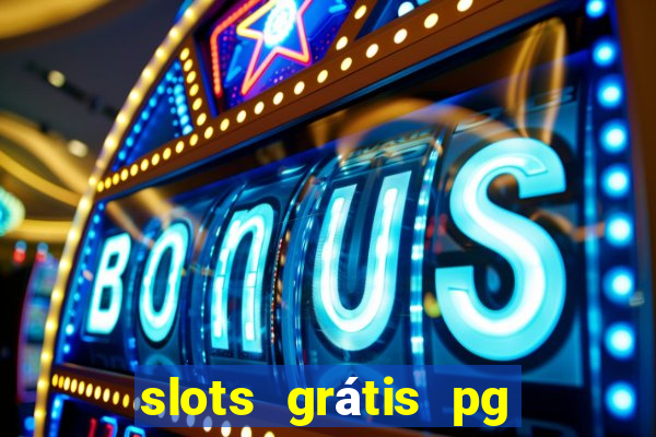 slots grátis pg soft slot demo