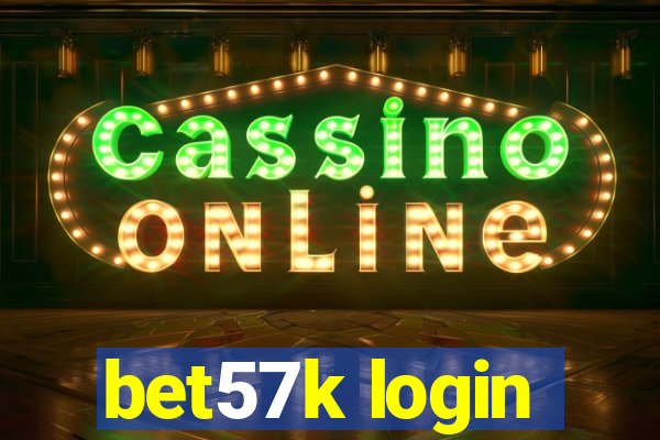 bet57k login