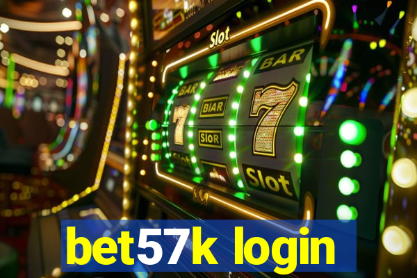 bet57k login