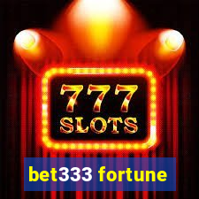 bet333 fortune