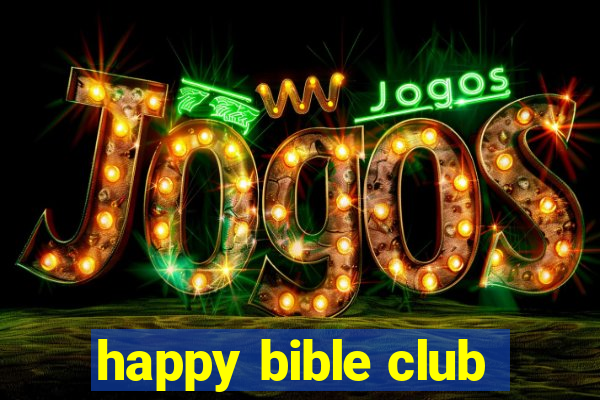 happy bible club