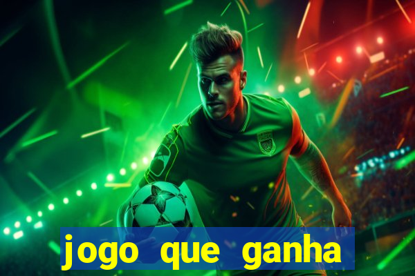 jogo que ganha dinheiro sem precisar depositar nada