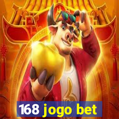 168 jogo bet