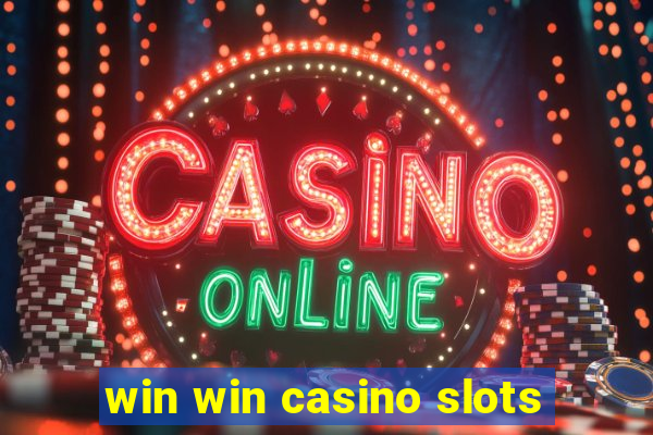 win win casino slots