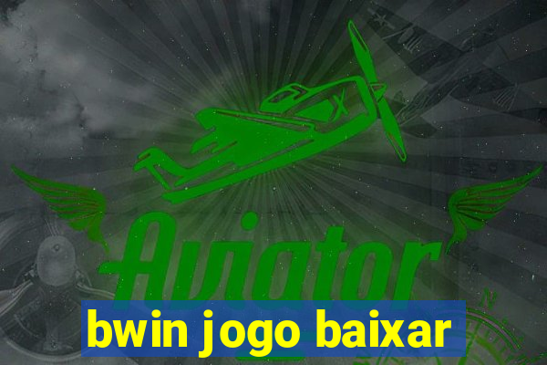 bwin jogo baixar