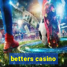 betters casino