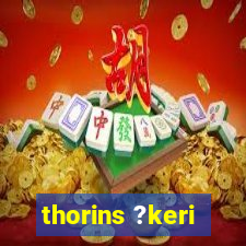 thorins ?keri