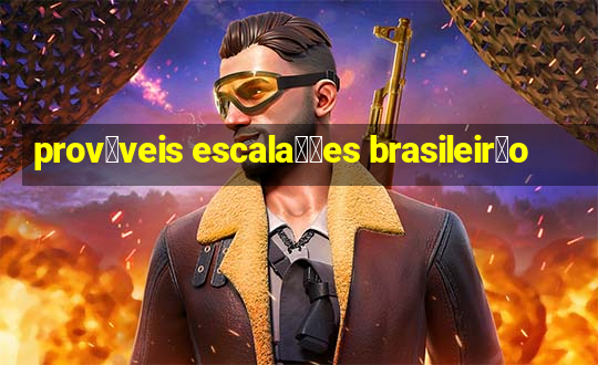 prov谩veis escala莽玫es brasileir茫o