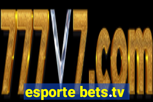 esporte bets.tv