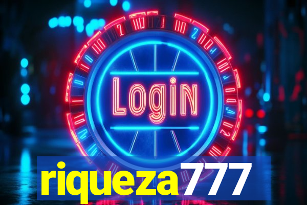 riqueza777