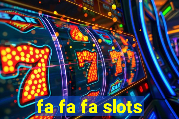 fa fa fa slots