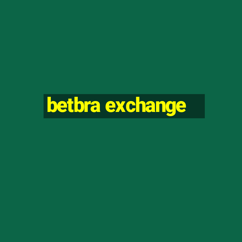 betbra exchange