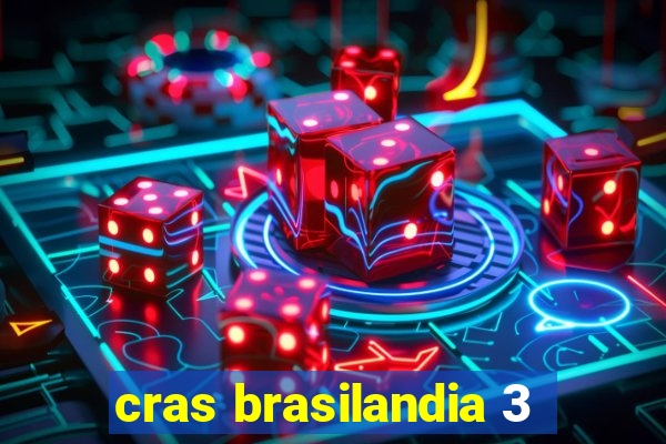 cras brasilandia 3