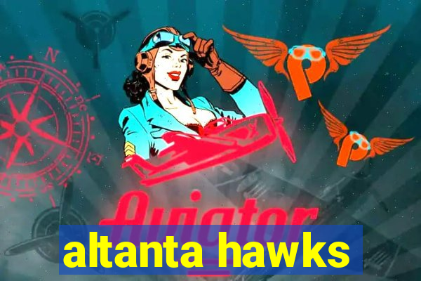 altanta hawks