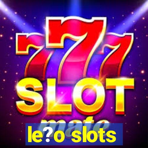 le?o slots