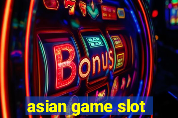 asian game slot