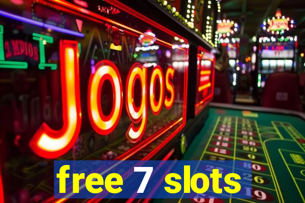 free 7 slots