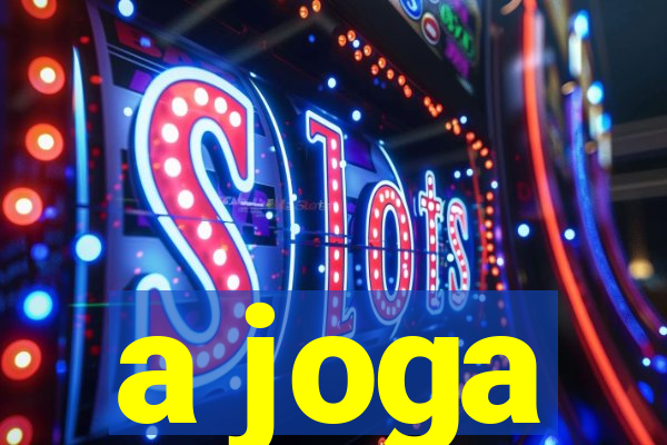 a joga