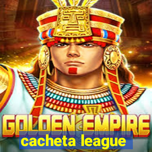 cacheta league