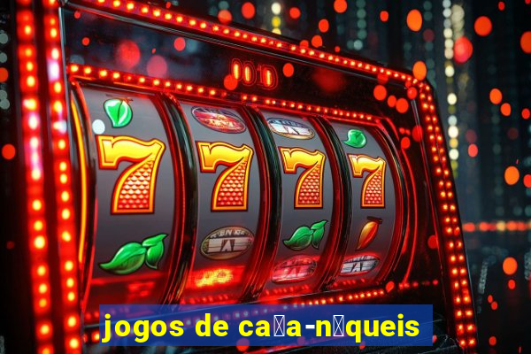 jogos de ca莽a-n铆queis