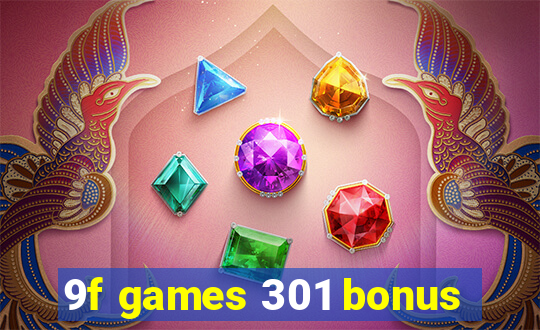 9f games 301 bonus