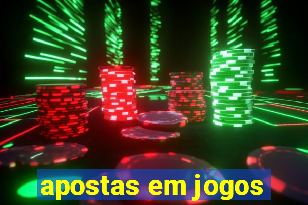 apostas em jogos