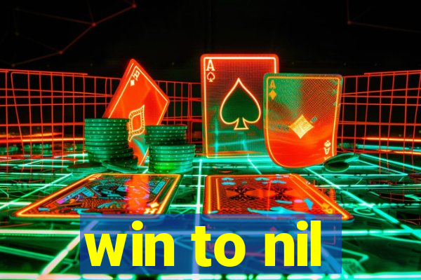 win to nil